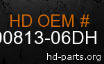 hd 90813-06DH genuine part number