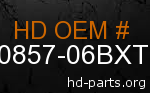 hd 90857-06BXT genuine part number