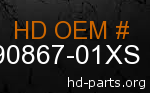 hd 90867-01XS genuine part number