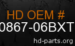 hd 90867-06BXT genuine part number