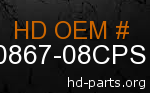 hd 90867-08CPS genuine part number