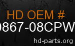 hd 90867-08CPW genuine part number
