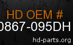 hd 90867-095DH genuine part number