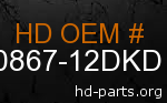 hd 90867-12DKD genuine part number