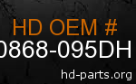 hd 90868-095DH genuine part number