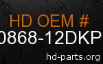 hd 90868-12DKP genuine part number