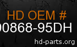 hd 90868-95DH genuine part number