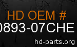 hd 90893-07CHE genuine part number