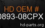 hd 90893-08CPX genuine part number