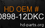 hd 90898-12DKC genuine part number