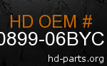 hd 90899-06BYC genuine part number