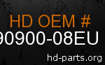 hd 90900-08EU genuine part number