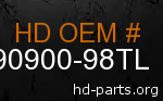 hd 90900-98TL genuine part number