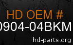 hd 90904-04BKM genuine part number