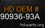 hd 90936-93A genuine part number
