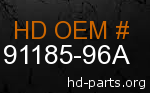 hd 91185-96A genuine part number