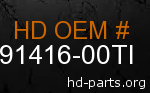 hd 91416-00TI genuine part number