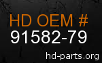 hd&nbsp91582-79 genuine part number