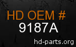 hd 9187A genuine part number