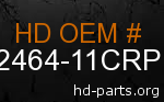 hd 92464-11CRP genuine part number