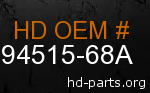 hd 94515-68A genuine part number