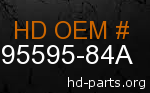 hd 95595-84A genuine part number