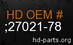 hd 27021-78 genuine part number